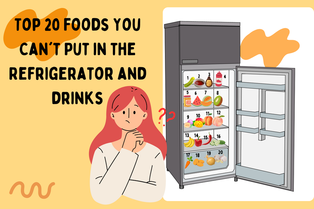 Top 20 Foods You Shouldn't Put in the Refrigerator