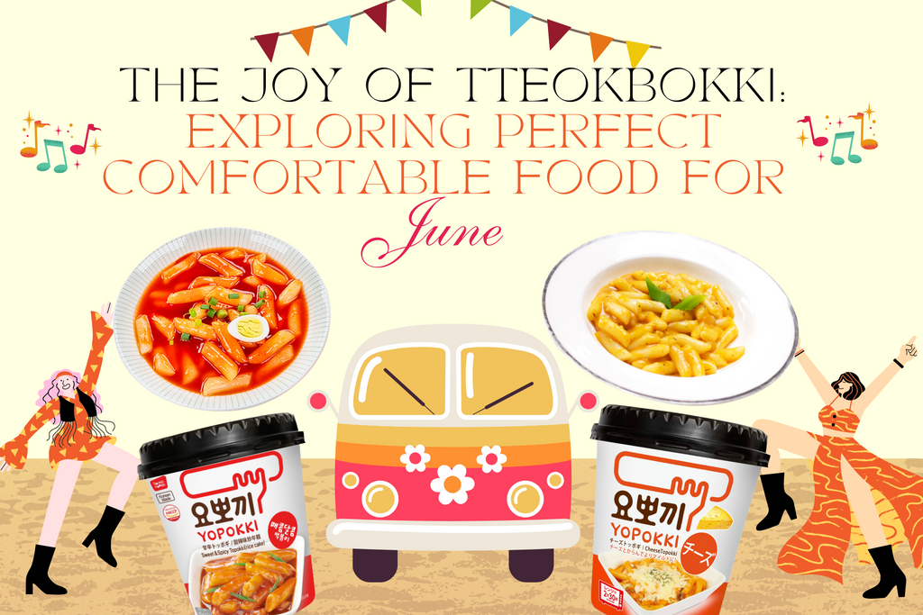 The Joy of Tteokbokki: Exploring the Perfect Comfort Food for June