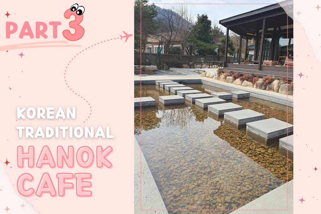 Korean Traditional Hanok Cafe Part 3