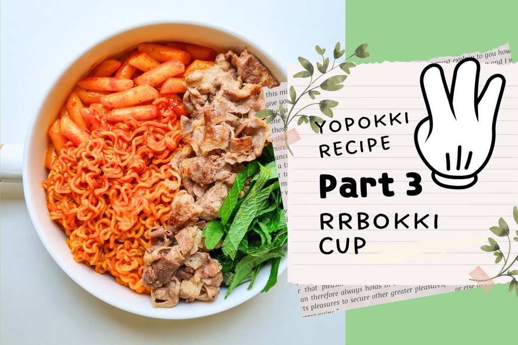 Yopokki recipe part 3. cup rabokki