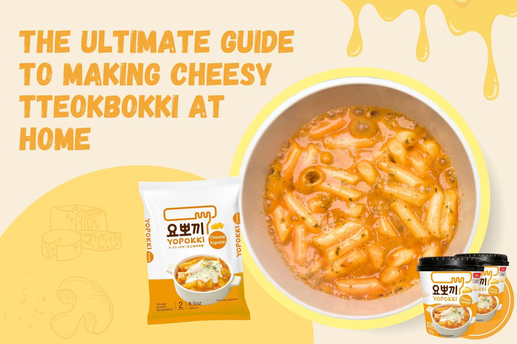 The Ultimate Guide to Making Cheesy Tteokbokki at Home